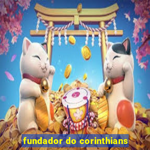 fundador do corinthians